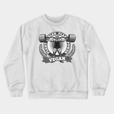 Plant Fueled Vegan Weightlifter Crewneck Sweatshirt Official Weightlifter Merch