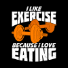 I Like Exercise Because I Love Eating Mug Official Weightlifter Merch