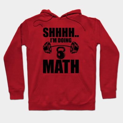 Weightlifter Shhhh Im Doing Math Hoodie Official Weightlifter Merch