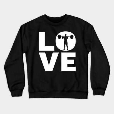 Love Weightlifting Gift For Weightlifters Crewneck Sweatshirt Official Weightlifter Merch