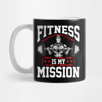 Fitness Is My Mission Motivated Weightlifter Mug Official Weightlifter Merch