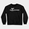 Weightlifting Go Heavy Or Go Home Crewneck Sweatshirt Official Weightlifter Merch