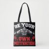 be your own motivation gym workout fitness letter tote bag rff66c61421d34c25815629119f80df1d 6kcf1 1000 - Weightlifter Gifts