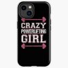 Crazy Powerlifting Girl Weightlifter Bodybuilder Strong Woman Iphone Case Official Weightlifter Merch