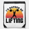 id rather be lifting weightlifting bodybuilder drawstring bag r100a1480d5e441a38d0edc77fa5342f3 zffcx 1000 - Weightlifter Gifts