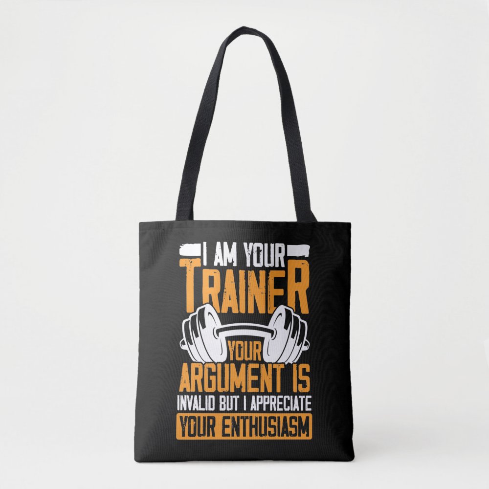 personal trainer workout quote funny weightlifting tote bag r96bf6084045f4ef59ca2a18ed6defe45 6kcf1 1000 - Weightlifter Gifts
