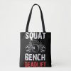 powerlifting squat bench deadlift weightlifting tote bag rdbaf7af5f6cb4e1d83013a61f689d240 6kcf1 1000 - Weightlifter Gifts