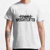 Female Weightlifter T-Shirt Official Weightlifter Merch