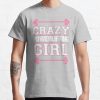 Crazy Powerlifting Girl Weightlifter Bodybuilder Strong Woman T-Shirt Official Weightlifter Merch