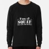 ssrcolightweight sweatshirtmens10101001c5ca27c6frontsquare productx1000 bgf8f8f8 13 - Weightlifter Gifts