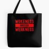 Wokeness Breeds Weakness Weightlifter Tote Bag Official Weightlifter Merch