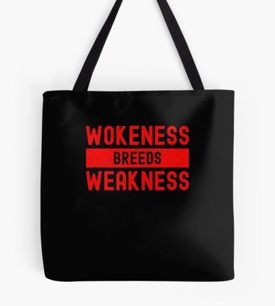 Wokeness Breeds Weakness Weightlifter Tote Bag Official Weightlifter Merch