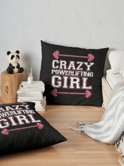 Crazy Powerlifting Girl Weightlifter Bodybuilder Strong Woman Throw Pillow Official Weightlifter Merch