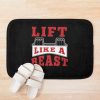 Lift Like A Beast Bodybuilder Weightlifter Gym Rat Lifestyle Bath Mat Official Weightlifter Merch