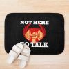 Gym Not Here To Talk Weightlifter Fitness Bath Mat Official Weightlifter Merch