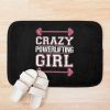 Crazy Powerlifting Girl Weightlifter Bodybuilder Strong Woman Bath Mat Official Weightlifter Merch