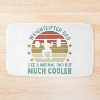 Weightlifter Dad, Like A Normal Dad But Much Cooler Bath Mat Official Weightlifter Merch