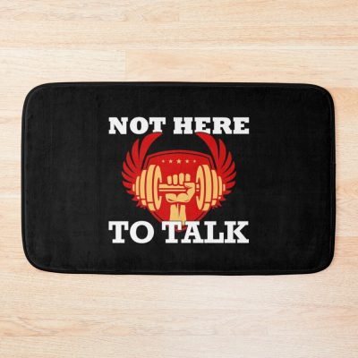 Gym Not Here To Talk Weightlifter Fitness Bath Mat Official Weightlifter Merch