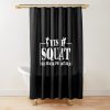 Squat Weightlifting Weightlifter Fitness Weights Shower Curtain Official Weightlifter Merch