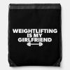 weightlifting is my girlfriend funny workout drawstring bag r54a06c5b114e4ff6a2c8d30cd7fee02b zffcx 1000 - Weightlifter Gifts
